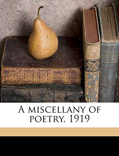 A miscellany of poetry, 1919 (9781176843011) by Chesterton, G K. 1874-1936; Seymour, William Kean