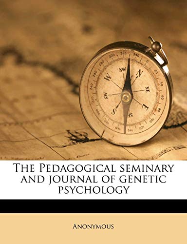 9781176943230: The Pedagogical seminary and journal of genetic psychology Volume 24