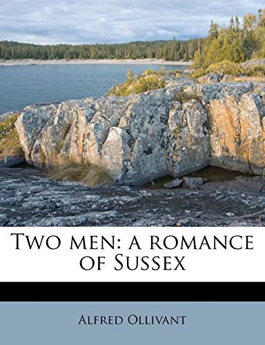 Two men: a romance of Sussex (9781177067416) by Ollivant, Alfred