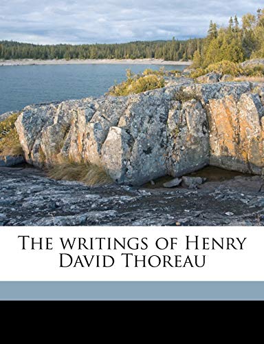 The writings of Henry David Thoreau Volume 8 (9781177089524) by Emerson, Ralph Waldo; Thoreau, Henry David; Scudder, Horace Elisha