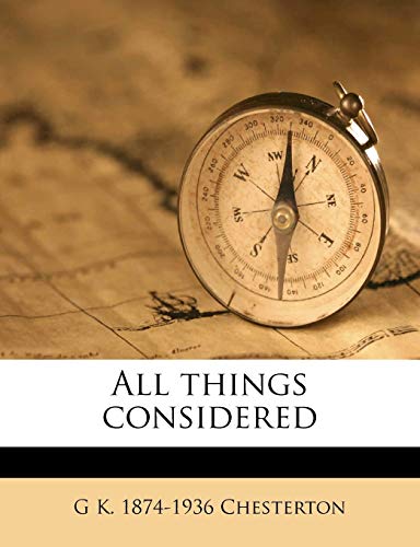 All things considered (9781177120548) by Chesterton, G K. 1874-1936