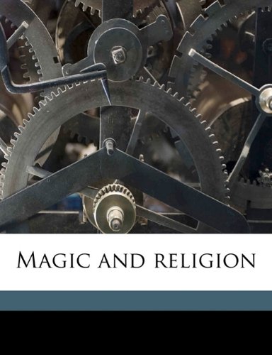 9781177141406: Magic and religion