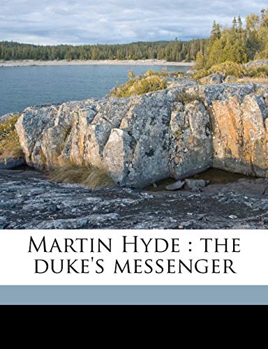 Martin Hyde: the duke's messenger (9781177142182) by Masefield, John