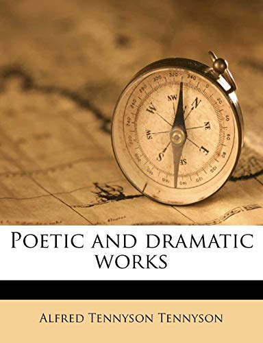 Poetic and dramatic works (9781177182584) by Tennyson, Alfred Tennyson