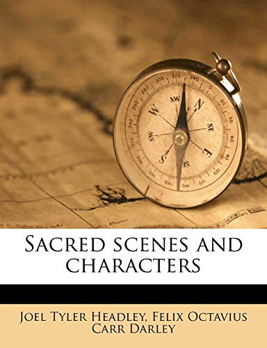 Sacred scenes and characters (9781177189071) by Headley, Joel Tyler; Darley, Felix Octavius Carr