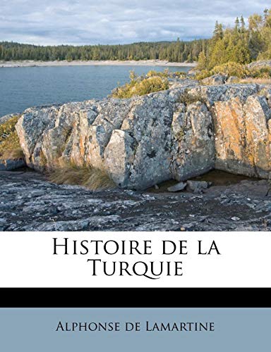 9781177211666: Histoire de la Turquie Volume 7