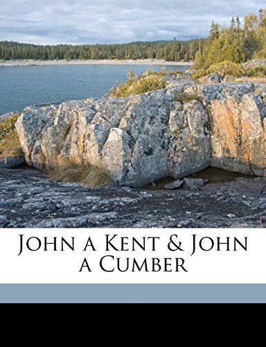 Stock image for John a Kent John a Cumber for sale by Ebooksweb