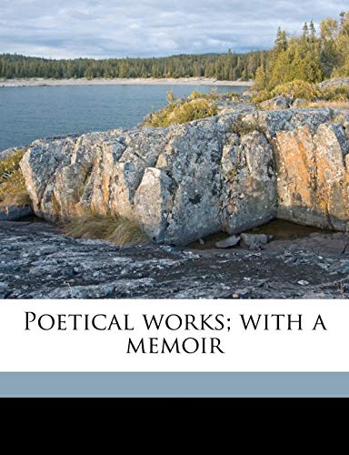 Poetical works; with a memoir Volume 3 (9781177351775) by Coleridge, Samuel Taylor; Norton, Charles Eliot; Coleridge, Derwent