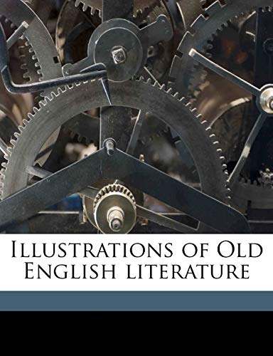 Illustrations of Old English literature Volume 2 (9781177387378) by Collier, John Payne