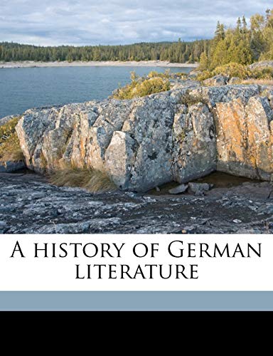 A history of German literature Volume 1 (9781177447034) by Scherer, Wilhelm; Conybeare, Mary Emily; MÃ¼ller, F Max 1823-1900