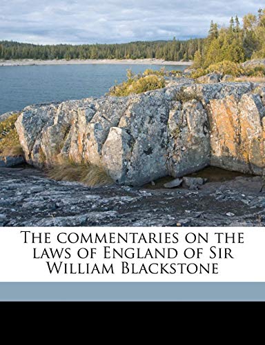 9781177485807: The commentaries on the laws of England of Sir William Blackstone Volume 2