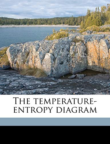 The Temperature-Entropy Diagram