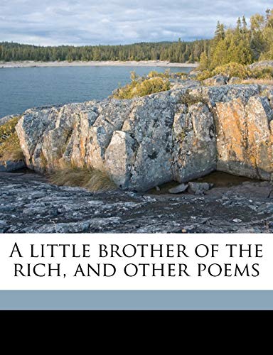 A little brother of the rich, and other poems (9781177522496) by Martin, Edward Sandford