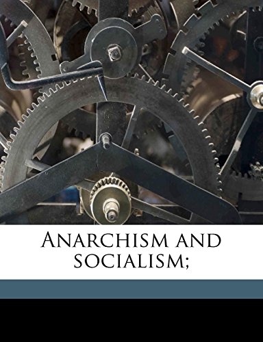 Anarchism and socialism; (9781177607742) by Aveling, Eleanor Marx; Plekhanov, GeorgiÄ­ Valentinovich