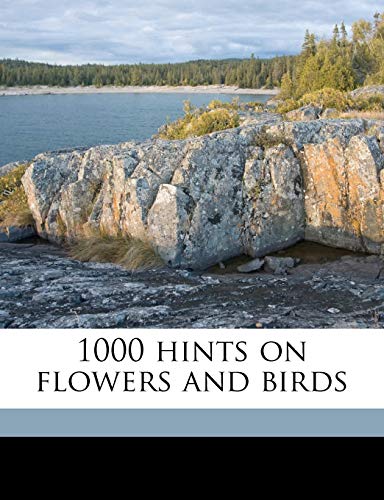 9781177622233: 1000 hints on flowers and birds