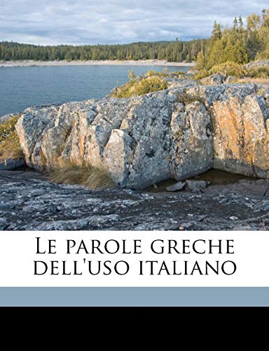 9781177646758: Le Parole Greche Dell'uso Italiano