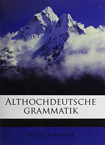 9781177672009: Althochdeutsche grammatik