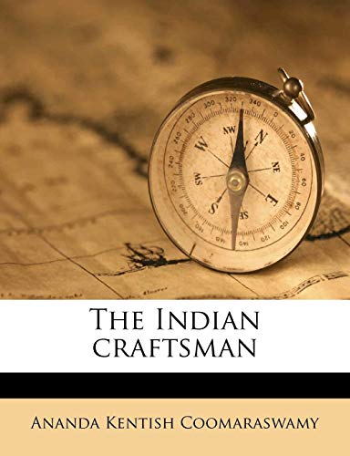 The Indian craftsman (9781177683487) by Coomaraswamy, Ananda Kentish