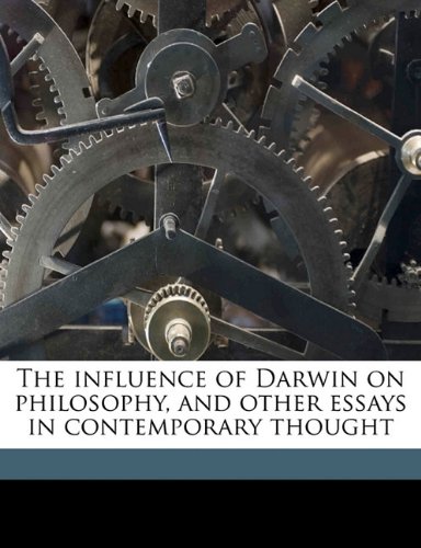 9781177694049: The influence of Darwin on philosophy, and other essays in contemporary thought