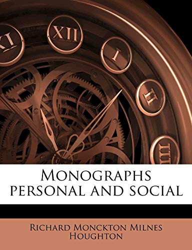 Monographs personal and social (9781177795753) by Houghton, Richard Monckton Milnes