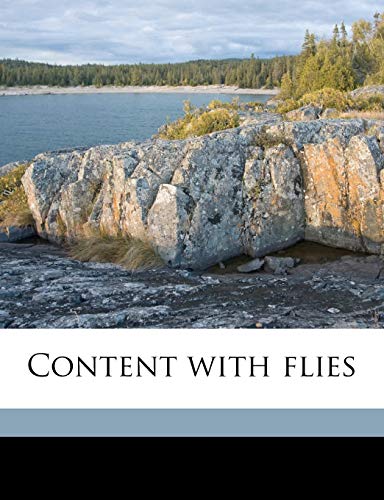 Content with flies (9781177834124) by Findlater, Mary; Findlater, Jane Helen