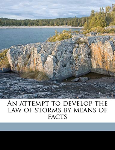 An attempt to develop the law of storms by means of facts (9781177897266) by Reid, William