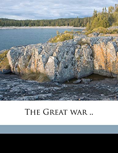 The Great war .. Volume 4 (9781177907286) by Chadwick, French Ensor; Wiley, Edwin; Sims, William Sowden