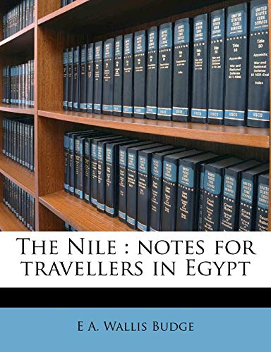 The Nile: notes for travellers in Egypt (9781177914482) by Budge, E A. Wallis