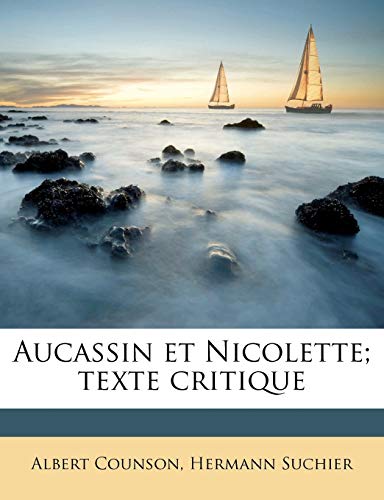 9781177927031: Aucassin et Nicolette; texte critique