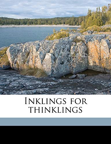 Inklings for thinklings (9781177948913) by Hale, Susan