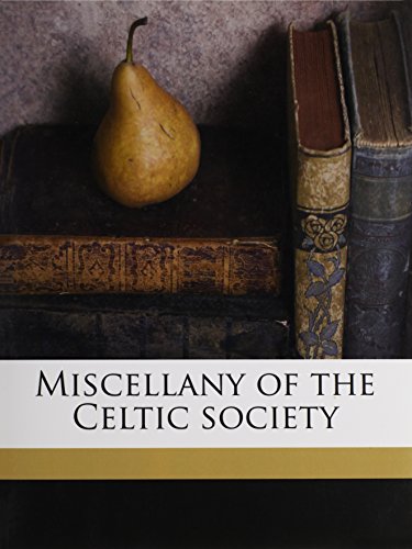 Miscellany of the Celtic society (9781178010732) by [???]