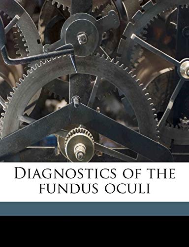 9781178033700: Diagnostics of the fundus oculi Volume 1