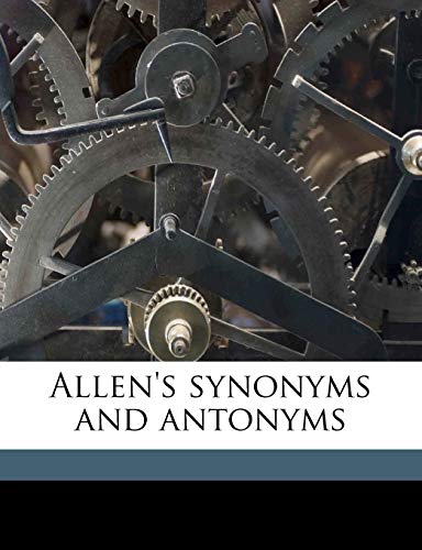 9781178082388: Allen's synonyms and antonyms