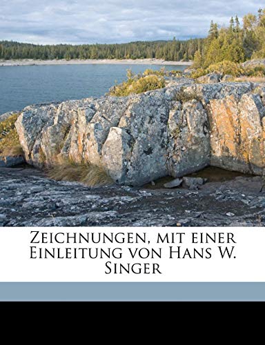 Zeichnungen, mit einer Einleitung von Hans W. Singer (German Edition) (9781178104134) by Liebermann, Max; Singer, Hans Wolfgang