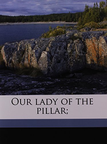 Our lady of the pillar; (9781178122930) by QueirÃ³s, EÃ§a De