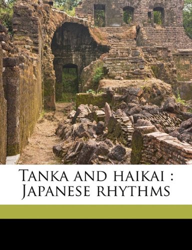 Tanka and haikai: Japanese rhythms (9781178292701) by Hartmann, Sadakichi