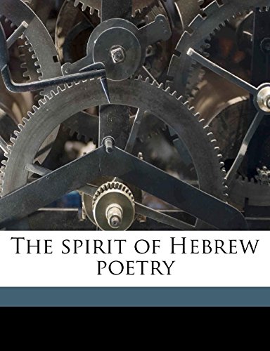 The spirit of Hebrew poetry Volume 1 (9781178295030) by Herder, Johann Gottfried; Marsh, James