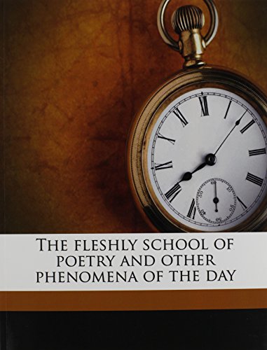 The fleshly school of poetry and other phenomena of the day (9781178353204) by Buchanan, Robert Williams