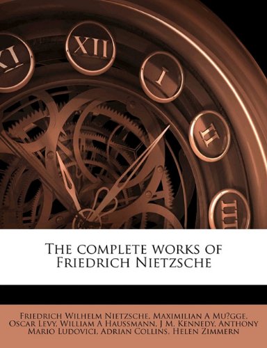 The complete works of Friedrich Nietzsche (9781178441673) by [???]