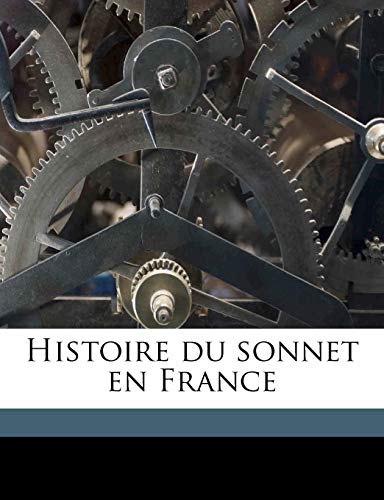9781178443196: Histoire du sonnet en France