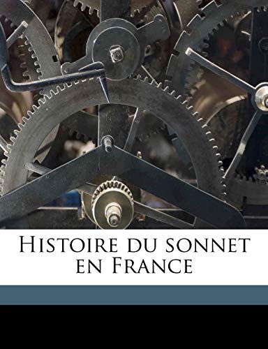 9781178443196: Histoire Du Sonnet En France