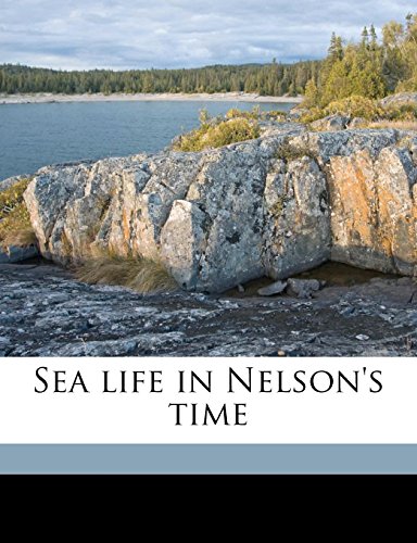 9781178457056: Sea life in Nelson's time