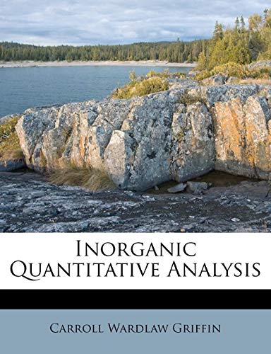 9781178594164: Inorganic Quantitative Analysis