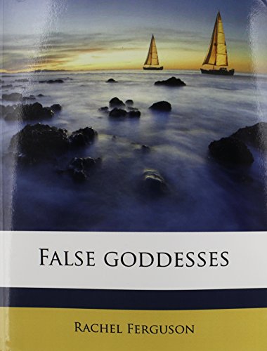 9781178612882: False goddesses