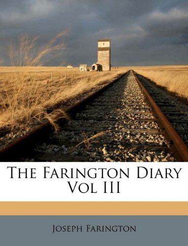 The Farington Diary Vol III (9781178618549) by Farington, Joseph