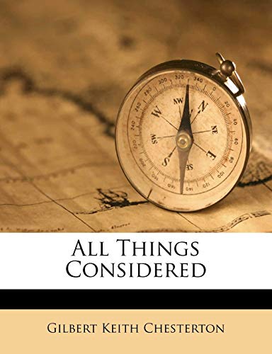 All Things Considered (9781178750089) by Chesterton, Gilbert Keith