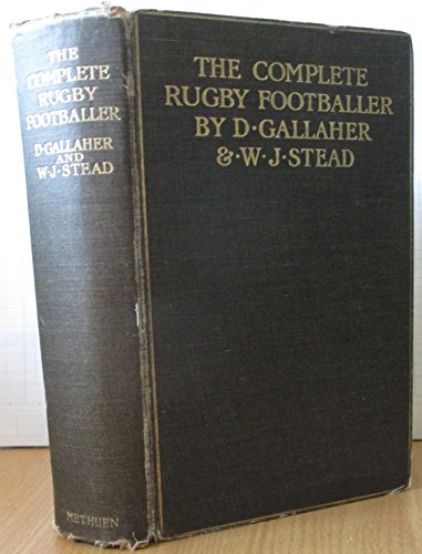 9781178949797: The Complete Rugby Footballer On The New Zealand System