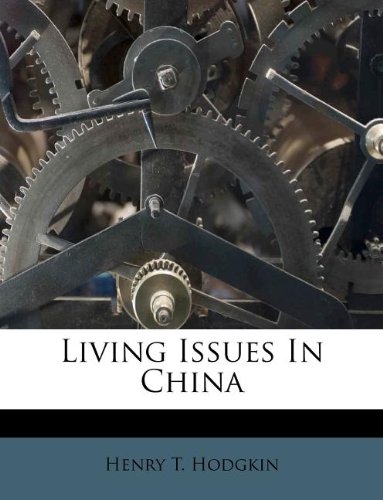 Living Issues In China (9781179009711) by Hodgkin, Henry T.