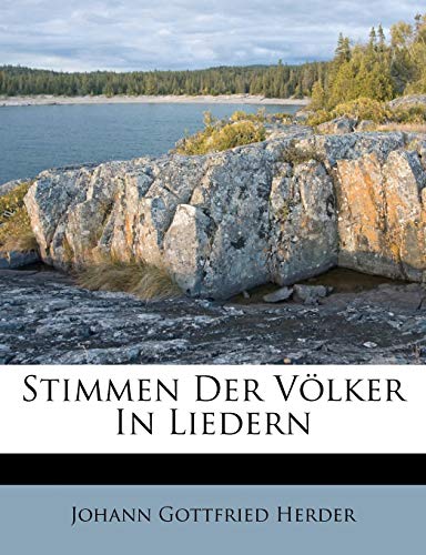 Stimmen der VÃ¶lker in Liedern. (German Edition) (9781179248073) by Herder, Johann Gottfried