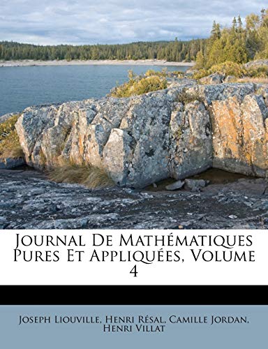 9781179313177: Journal de Mathematiques Pures Et Appliquees, Volume 4